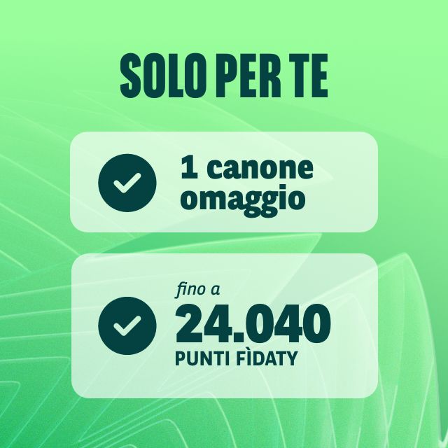 solo per te 1 canone omaggio, fino a 24.040 punti fìdaty