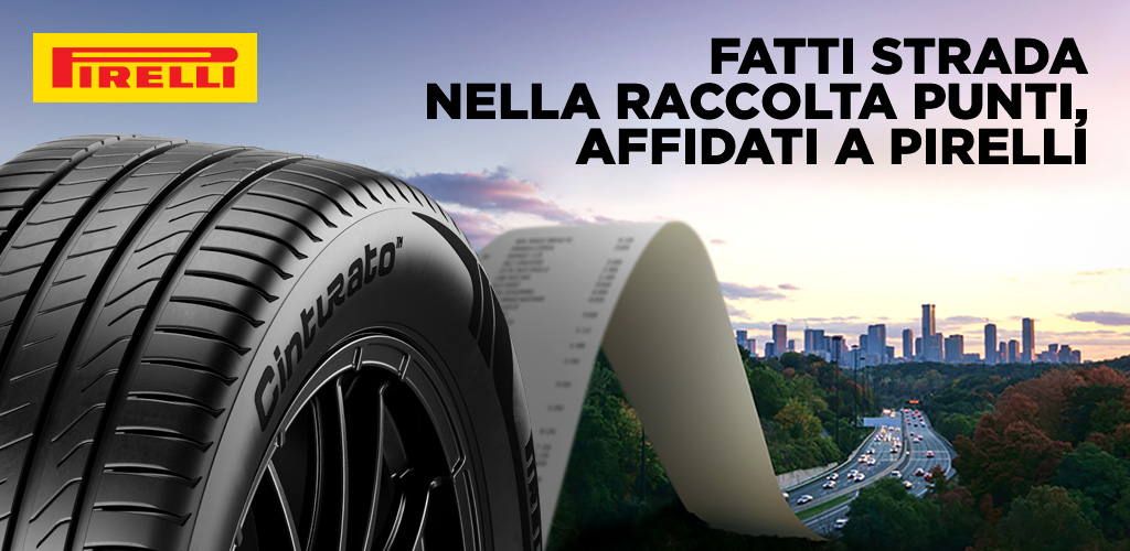 Fatti strada nella raccolta punti, affidati a Pirelli